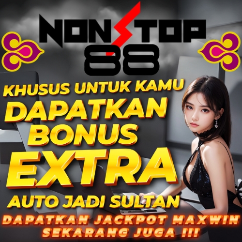 NONSTOP88: Situs Slot Gacor dan Togel Online Terpercaya, Proses Cepat & Aman!